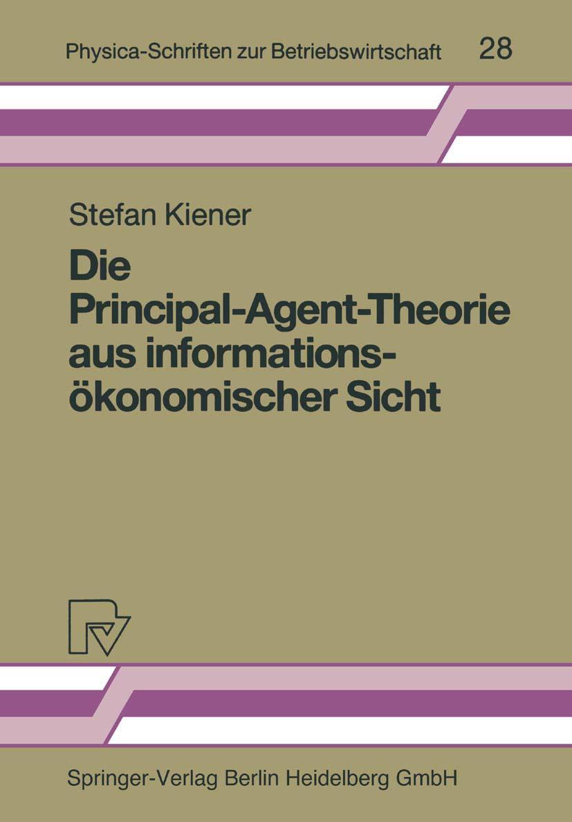 Vorderes Coverbild Die Principal-Agent-Theorie aus informationsökonomischer Sicht