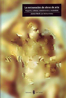 Vorderes Coverbild La restauración : negocio, cultura, controversia y escándalo
