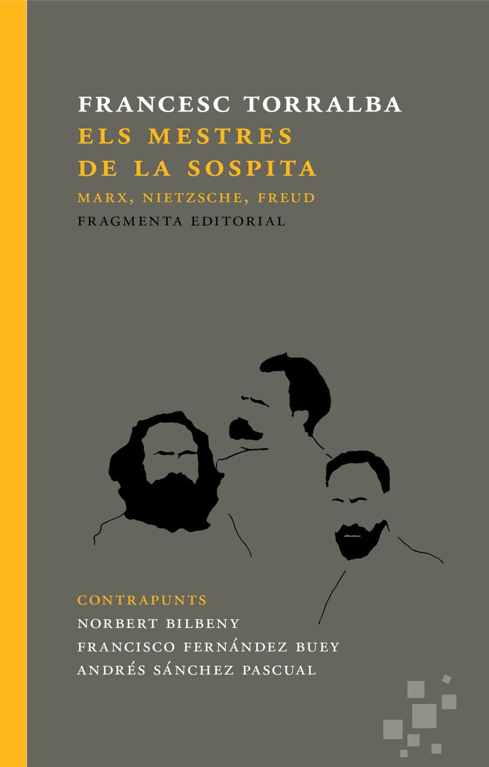 Vorderes Coverbild Els mestres de la sospita : Marx, Nietzsche, Freud