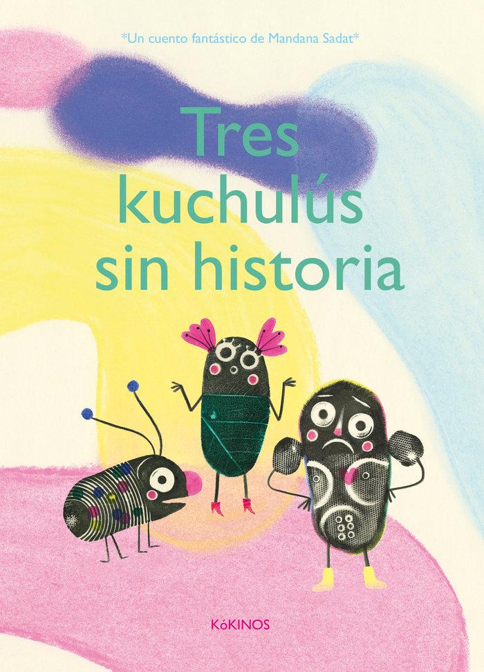 Vorderes Coverbild Tres Kuchulús sin historia