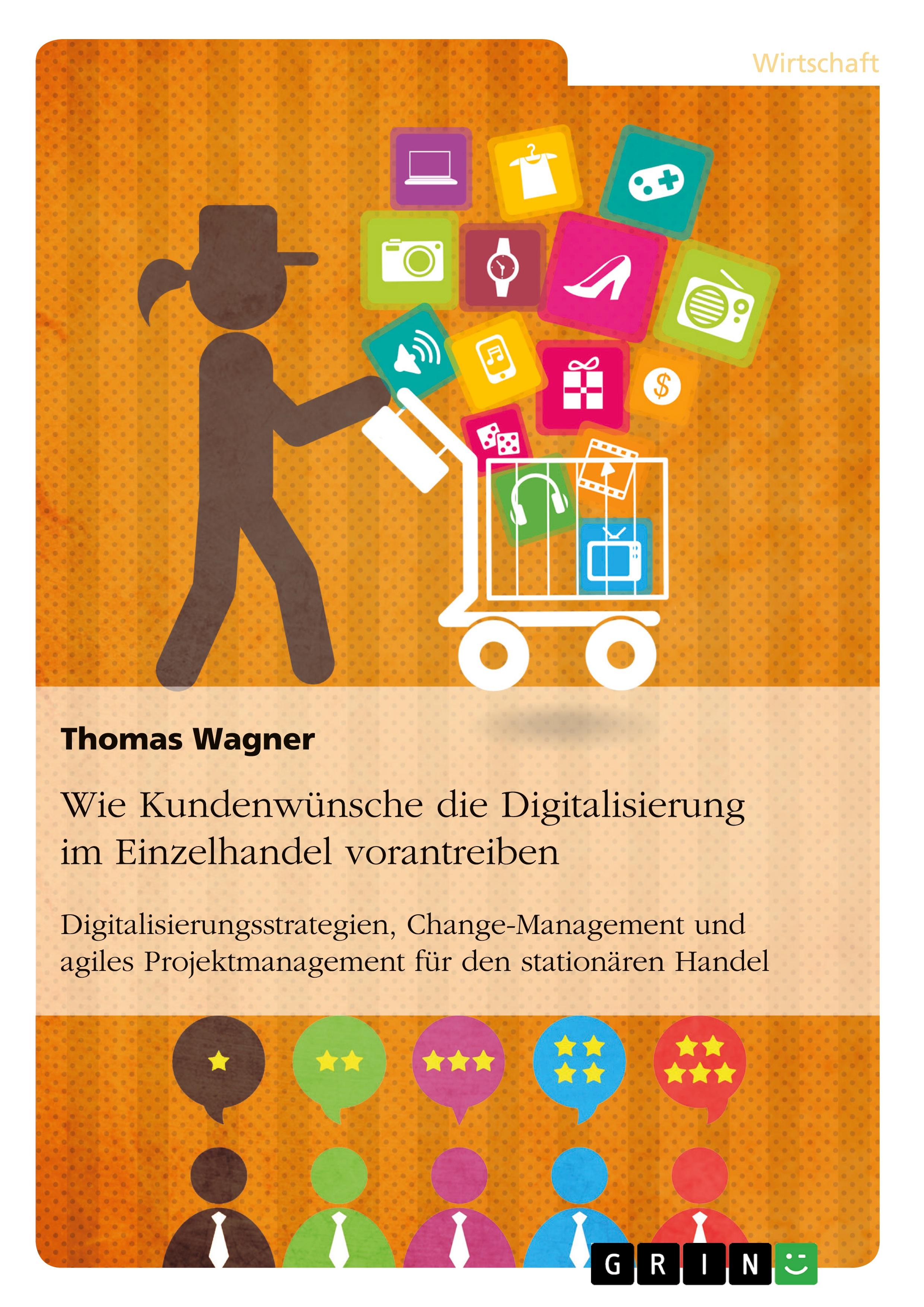 Vorderes Coverbild Wie Kundenwünsche die Digitalisierung im Einzelhandel vorantreiben