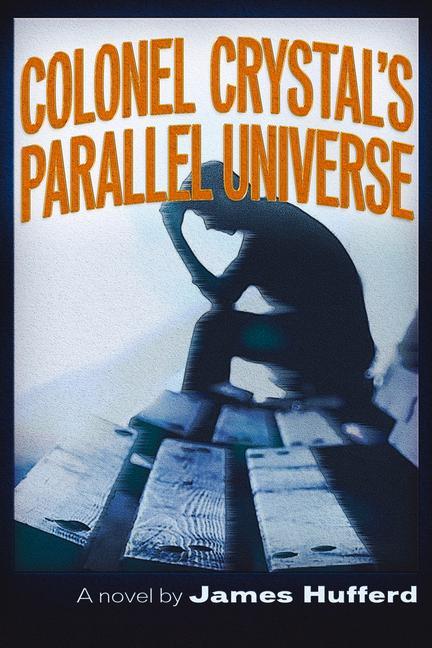 Vorderes Coverbild Colonel Crystal's Parallel Universe