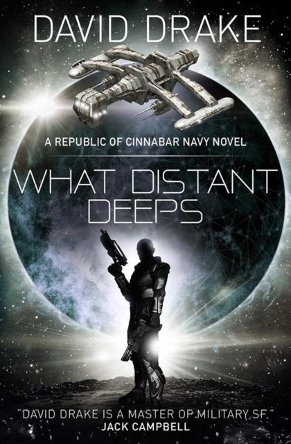 Vorderes Coverbild What Distant Deeps (The Republic of Cinnabar Navy series #8)
