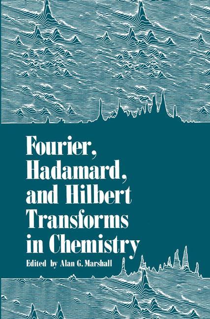 Vorderes Coverbild Fourier, Hadamard, and Hilbert Transforms in Chemistry