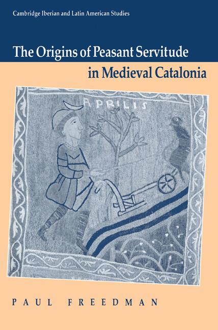 Vorderes Coverbild The Origins of Peasant Servitude in Medieval Catalonia