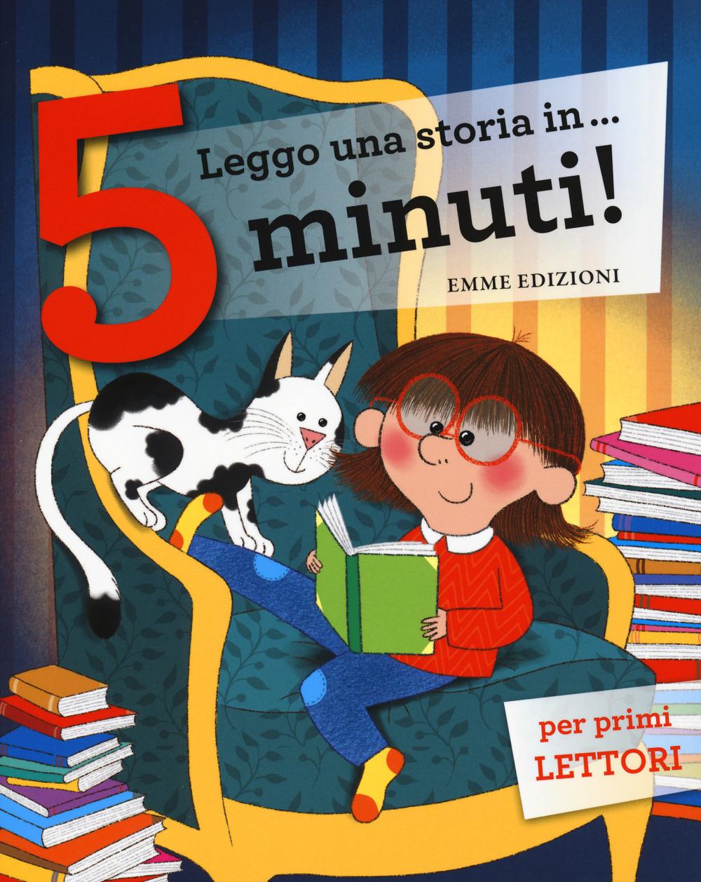 Vorderes Coverbild Leggo una storia in ...5 minuti: Rex tirannosauro-La scuola dei vampiri-L'ippopotamo impara a nuotare-Il cavallino a dondolo-Il nido nelle scarpe-Arturo e il drago-Una sposa per il cavaliere-T-rex va a scuola