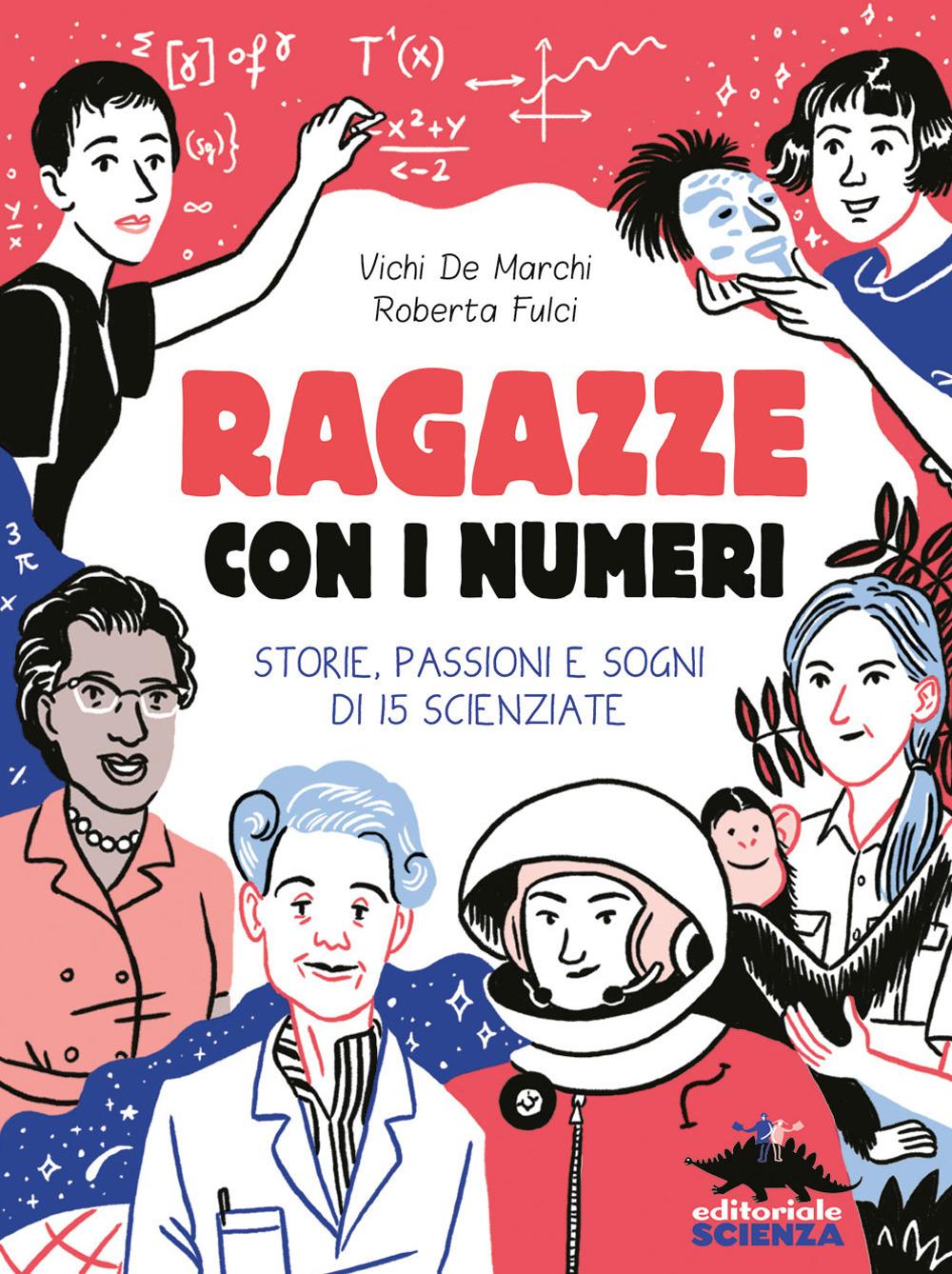 Vorderes Coverbild Ragazze con i numeri. Storie, passioni e sogni di 15 scienziate