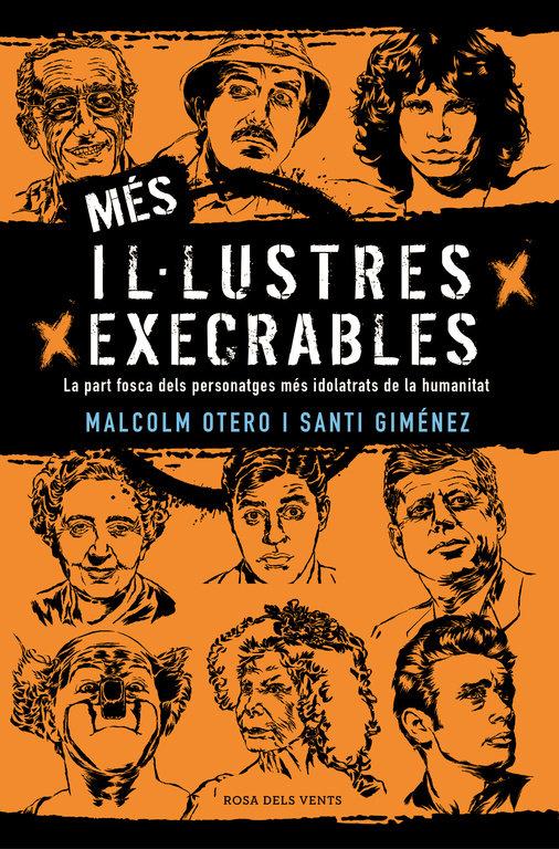 Vorderes Coverbild Més il·lustres execrables : la part fosca dels personatges més idolatrats de la humanitat