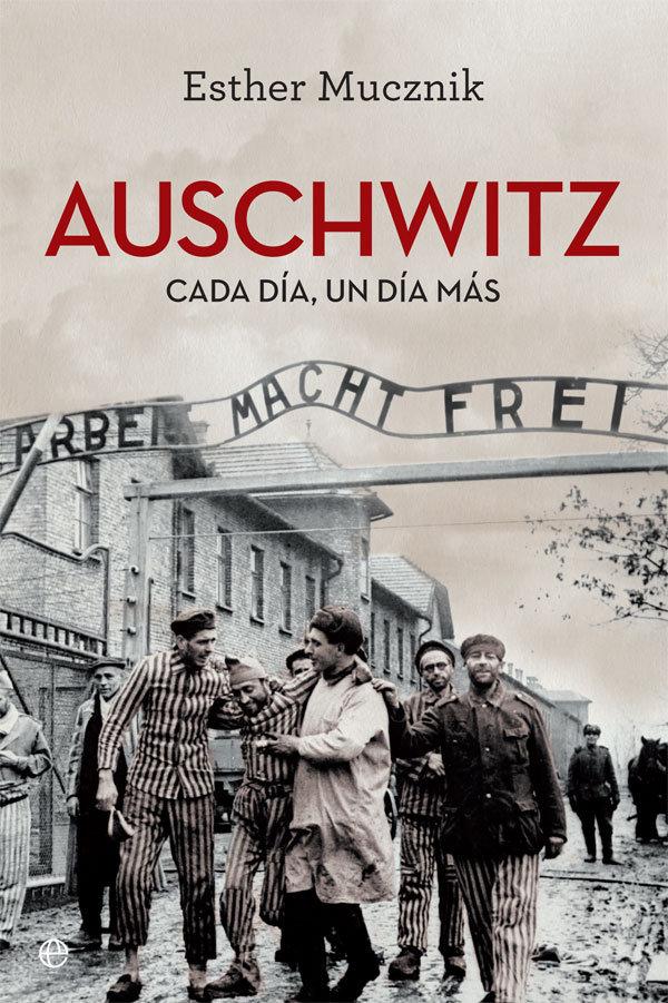 Vorderes Coverbild Auschwitz : cada día, un día más