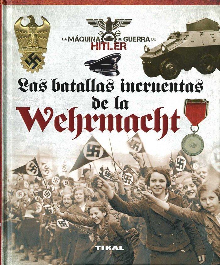 Vorderes Coverbild Las batallas incruentas de la Wehrmacht