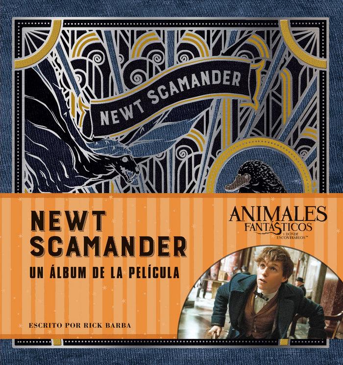 Vorderes Coverbild J. K. Rowling's Wizarding World : Newt Scarmander : un álbum de las películas