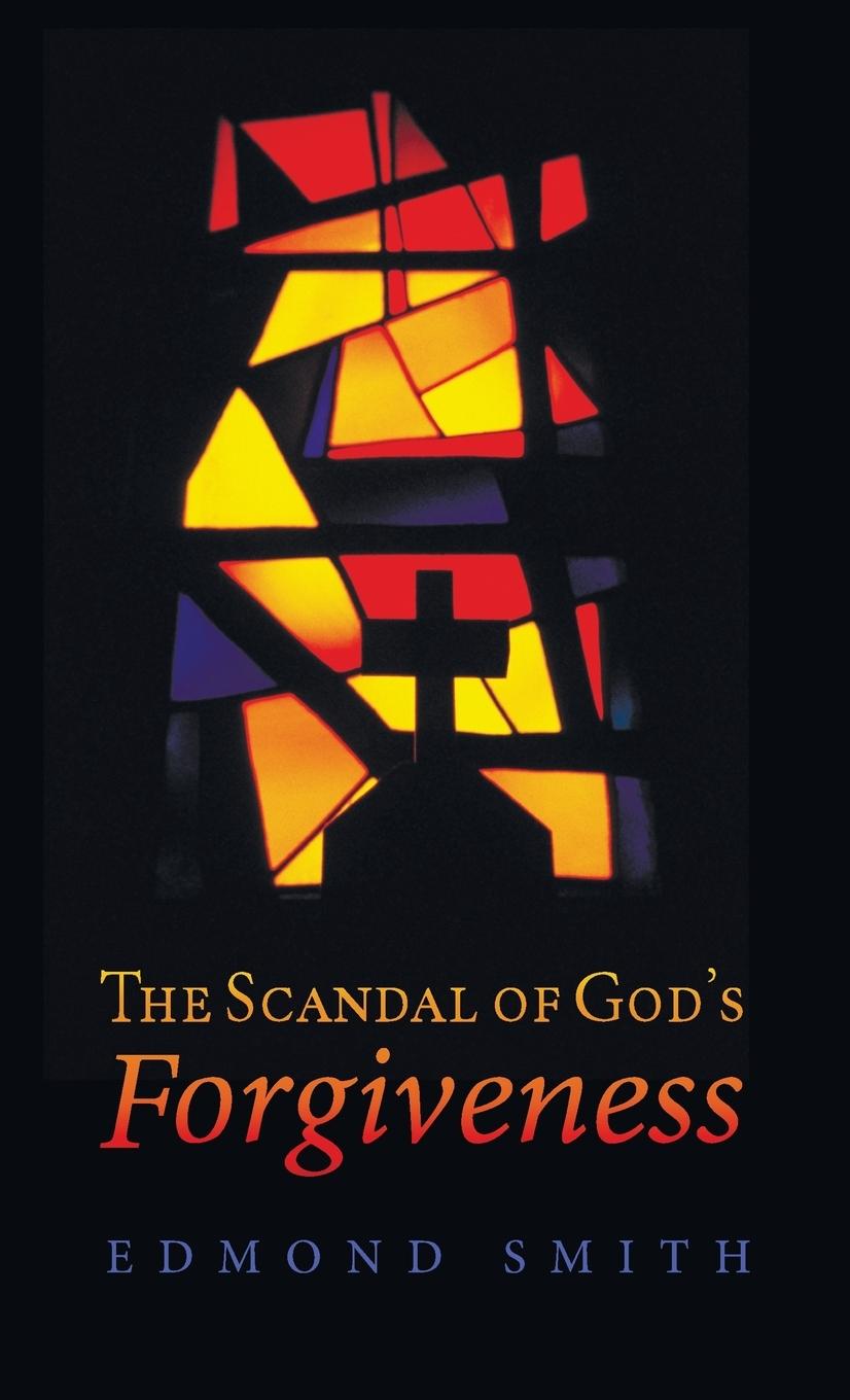 Vorderes Coverbild The Scandal of God's Forgiveness