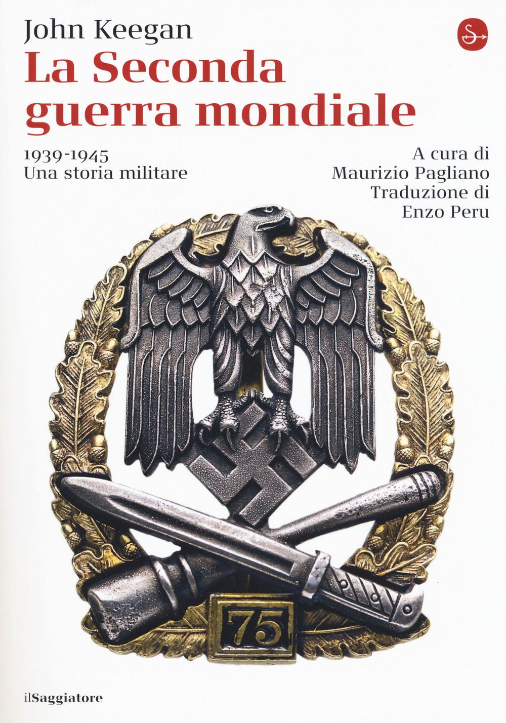 Vorderes Coverbild La seconda guerra mondiale. 1939-1945. Una storia militare