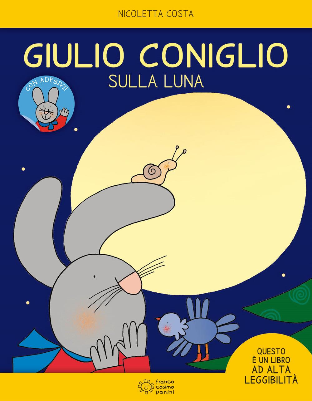 Vorderes Coverbild Giulio Coniglio sulla luna. Con adesivi