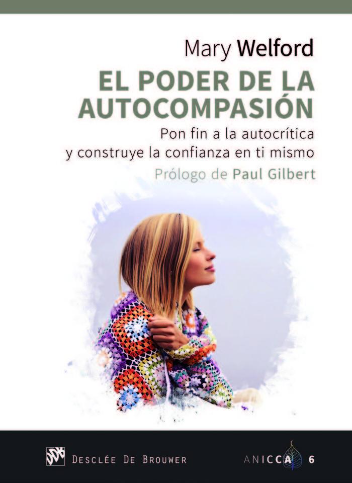 Vorderes Coverbild El poder de la autocompasión : pon fin a la autocrítica y construye la confianza en ti mismo