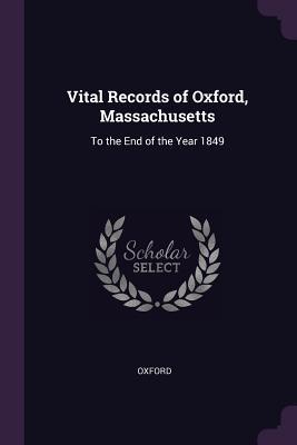 Vorderes Coverbild Vital Records of Oxford, Massachusetts