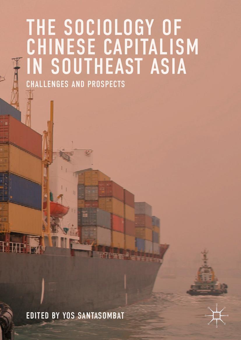 Vorderes Coverbild The Sociology of Chinese Capitalism in Southeast Asia