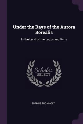 Vorderes Coverbild Under the Rays of the Aurora Borealis