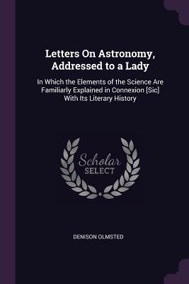 Vorderes Coverbild Letters On Astronomy, Addressed to a Lady