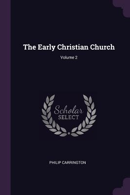 Vorderes Coverbild The Early Christian Church; Volume 2