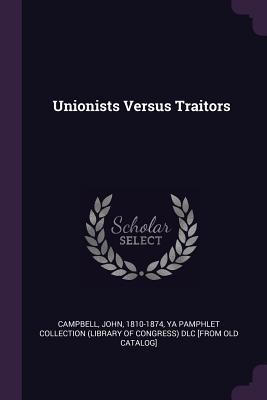 Vorderes Coverbild Unionists Versus Traitors