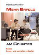 Vorderes Coverbild Mehr Erfolg am Counter