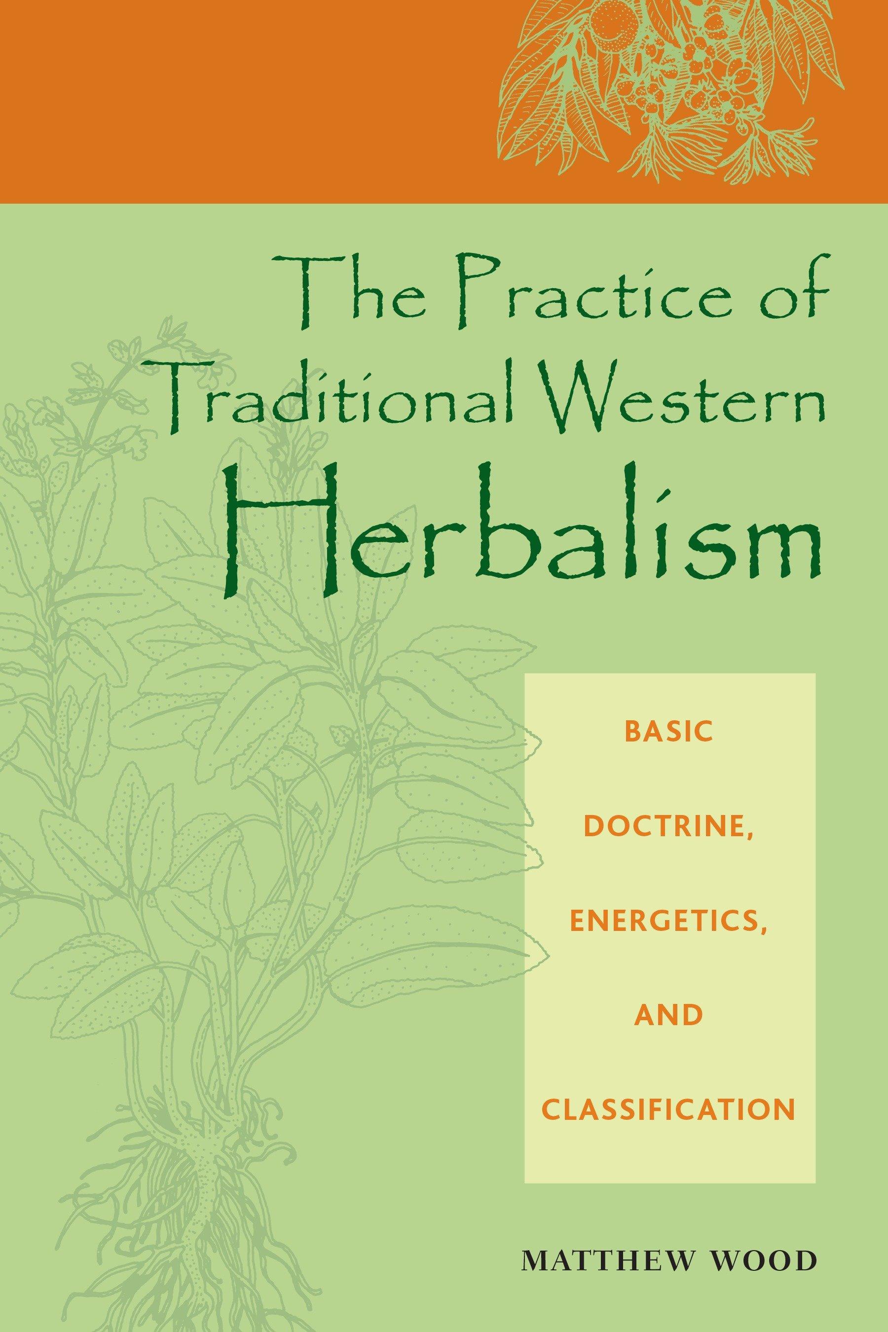 Vorderes Coverbild The Practice of Traditional Western Herbalism
