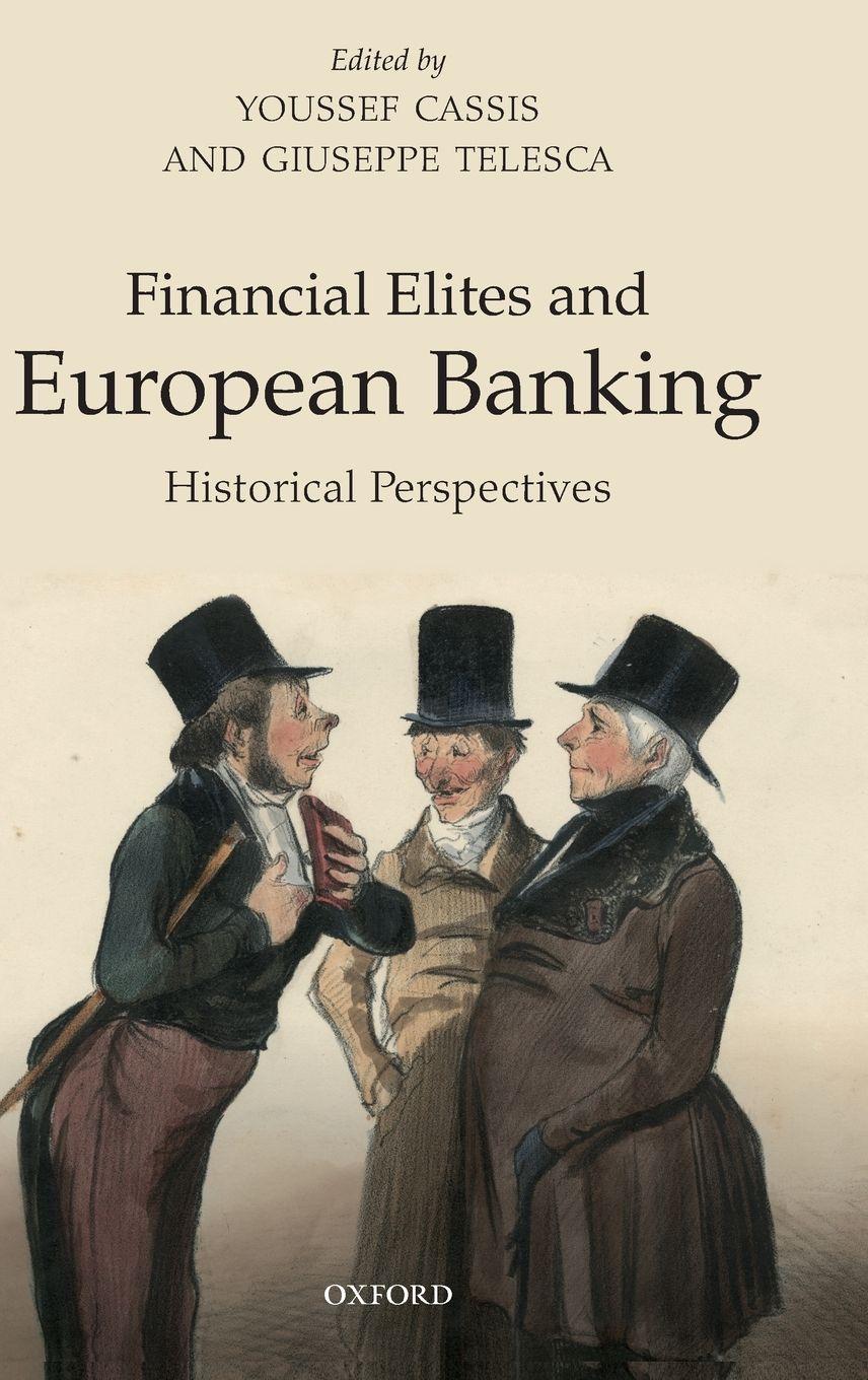 Vorderes Coverbild Financial Elites and European Banking