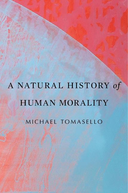 Vorderes Coverbild A Natural History of Human Morality