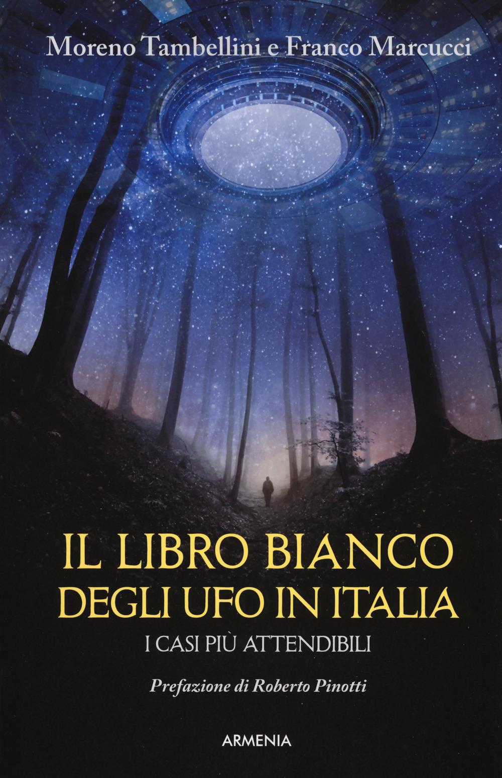 Vorderes Coverbild Il libro bianco degli UFO in Italia. I casi più attendibili