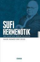 Vorderes Coverbild Sufi Hermenötik-Ibn Arabnin Yorum Felsefesi