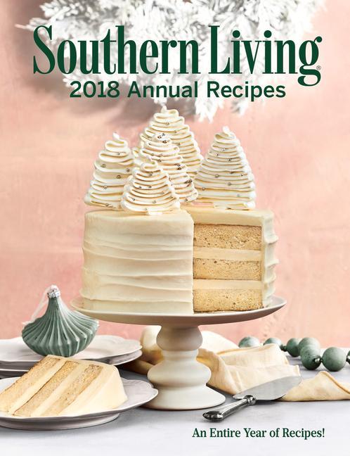Vorderes Coverbild Southern Living 2018 Annual Recipes