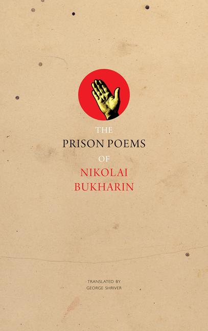 Vorderes Coverbild The Prison Poems of Nikolai Bukharin