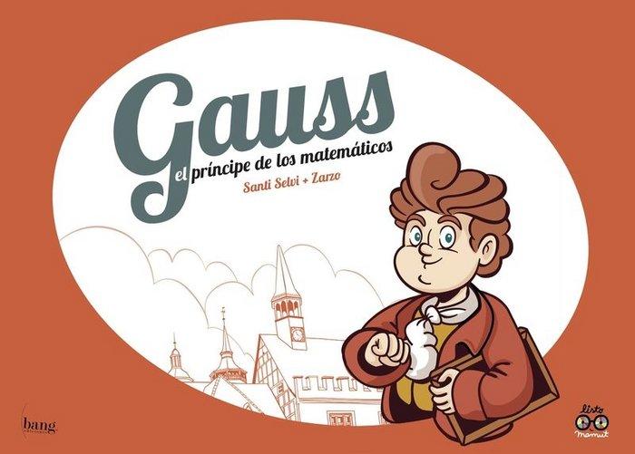 Vorderes Coverbild Gauss, el príncipe de los matemáticos