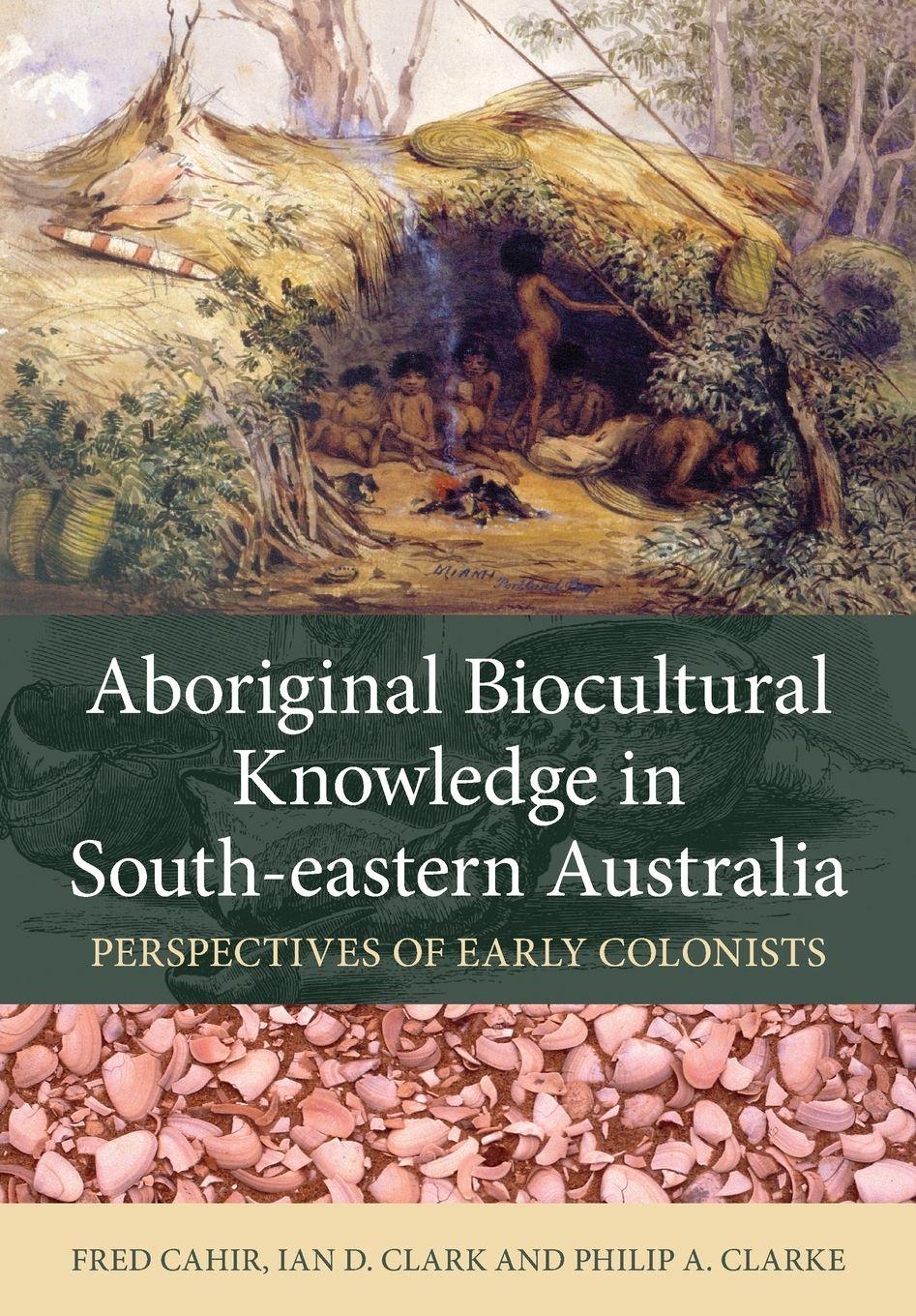 Vorderes Coverbild Aboriginal Biocultural Knowledge in South-Eastern Australia