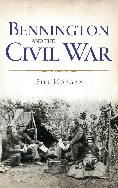 Vorderes Coverbild Bennington and the Civil War
