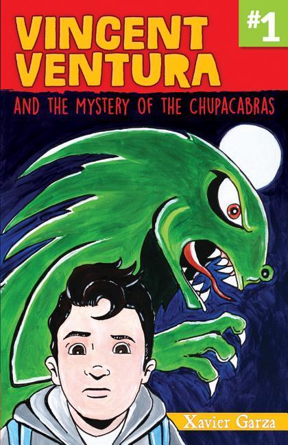 Vorderes Coverbild Vincent Ventura and the Mystery of the Chupacabras / Vincent Ventura Y El Misterio del Chupacabras