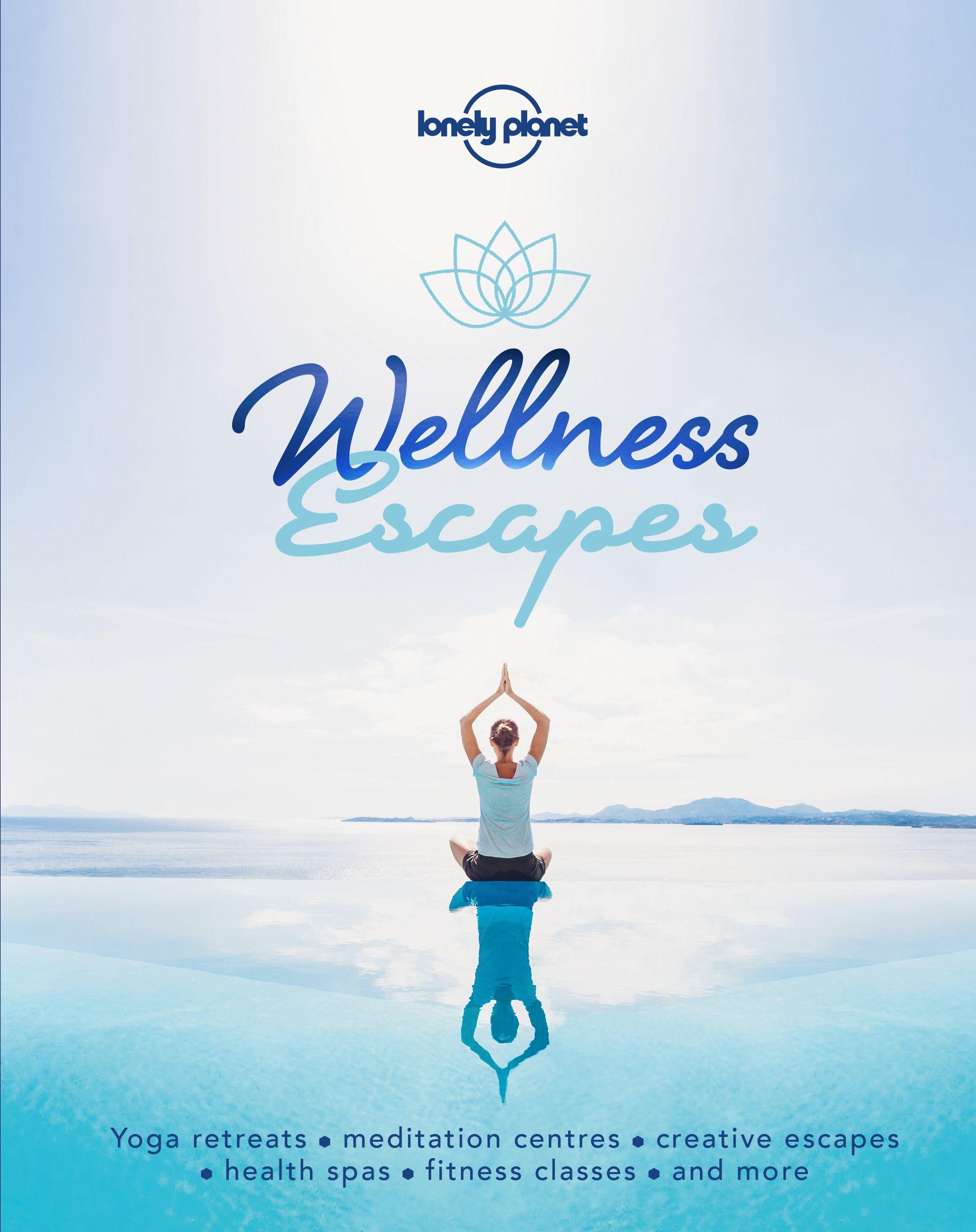 Vorderes Coverbild Lonely Planet Wellness Escapes