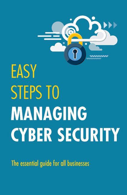 Vorderes Coverbild Easy Steps to Managing Cybersecurity