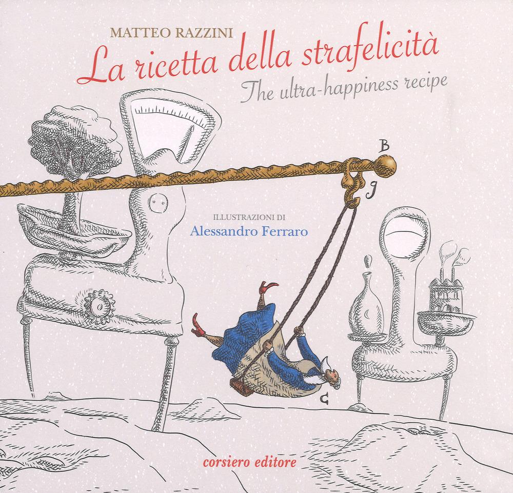 Vorderes Coverbild La ricetta della strafelicità-The ultra-happiness recipe