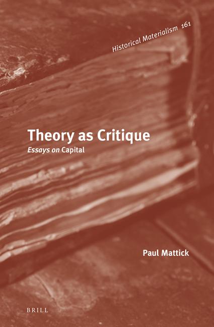 Vorderes Coverbild Theory as Critique: Essays on Capital