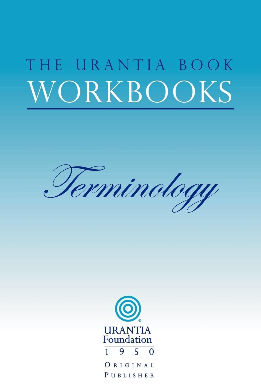 Vorderes Coverbild The Urantia Book Workbooks: Volume 7 - Terminology