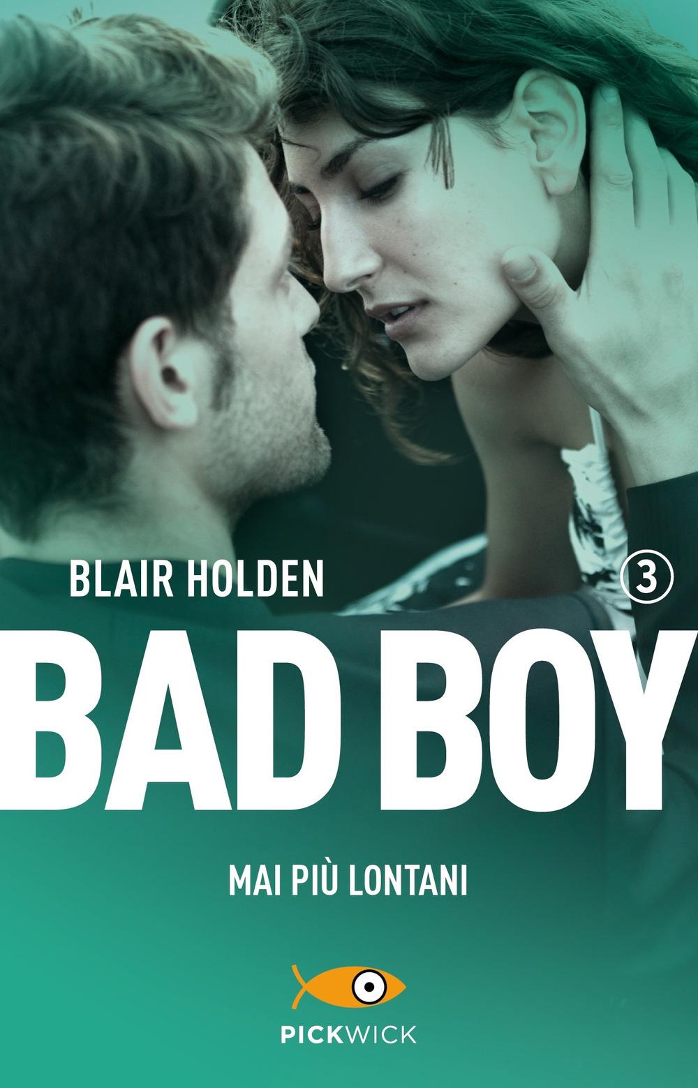 Vorderes Coverbild Holden, B: Mai più lontani. Bad boy