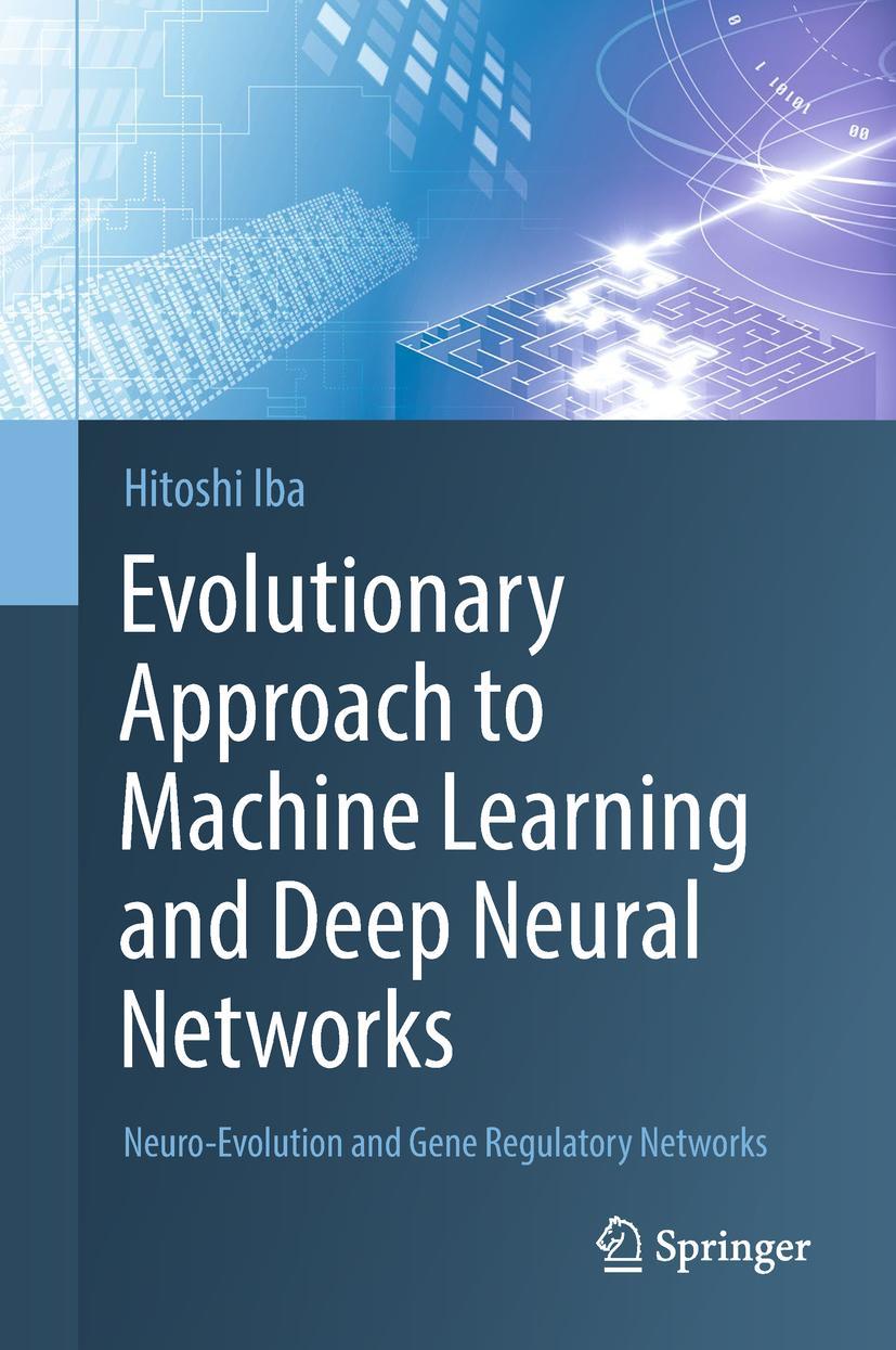 Vorderes Coverbild Evolutionary Approach to Machine Learning and Deep Neural Networks