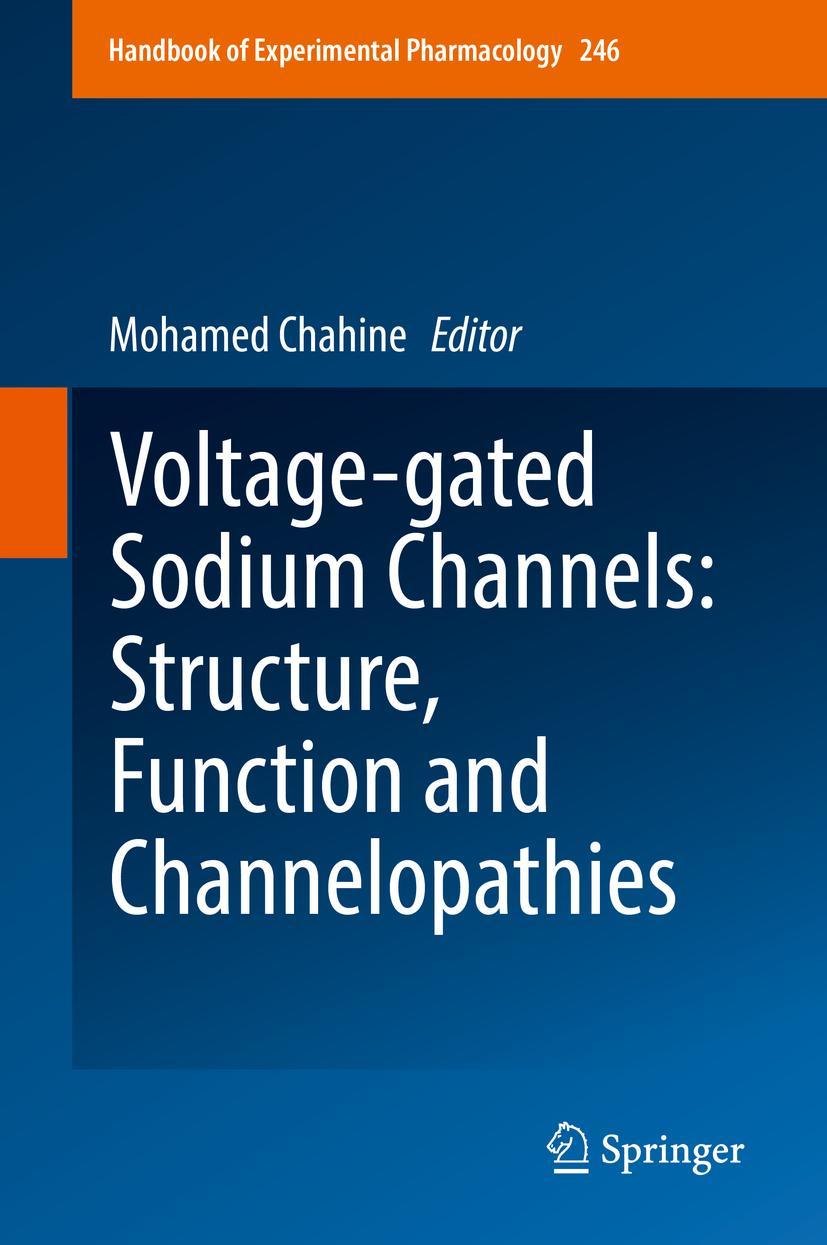 Vorderes Coverbild Voltage-gated Sodium Channels: Structure, Function and Channelopathies