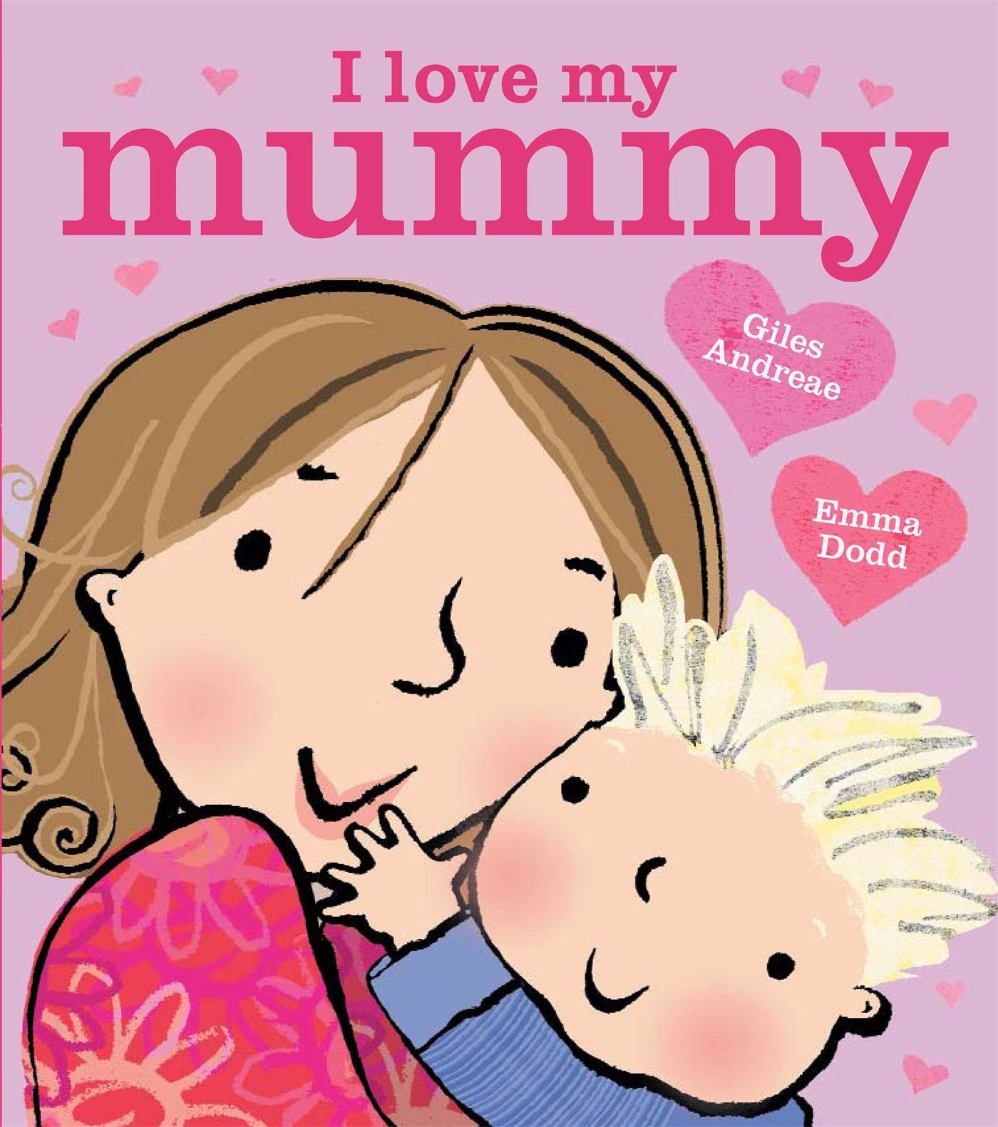 Vorderes Coverbild I Love My Mummy Board Book
