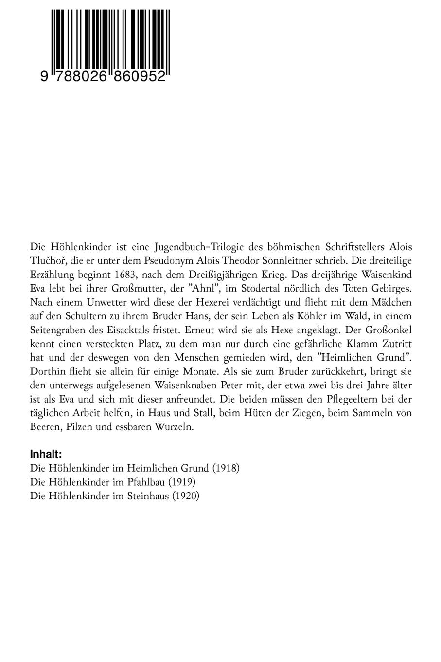 Rückseitencover Die Höhlenkinder: Heimlicher Grund + Pfahlbau + Steinhaus: Die Höhlenkinder im Heimlichen Grund + Die Höhlenkinder im Pfahlbau + Die Höh