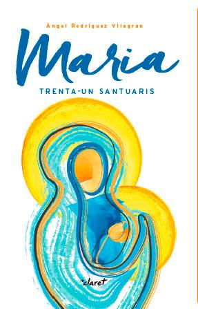 Vorderes Coverbild Maria : trenta-un santuaris