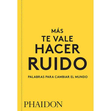 Vorderes Coverbild Más Te Vale Hacer Ruido. Palabras Para Cambiar El Mundo (You Had Better Make Some Noise) (Spanish Edition)