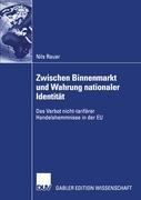 Vorderes Coverbild Zwischen Binnenmarkt und Wahrung nationaler Identität